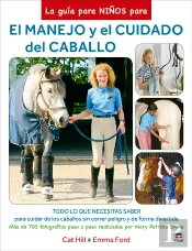 La Guia Para Niños Para El Manejo Y El Cuidado Del Caballo