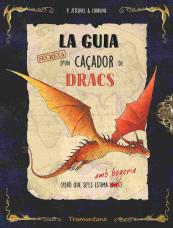 La Guia Secreta D'Un Caçador De Dracs