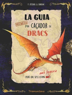 Bertrand.pt - La Guia Secreta D'Un Caçador De Dracs