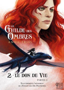 Bertrand.pt - La Guilde Des Ombres Tome 2 : Le Don De La Vie Partie 2