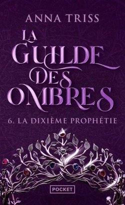 Bertrand.pt - La Guilde Des Ombres Tome 6 : La Dixième Prophétie