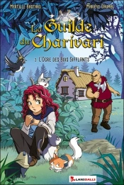 La Guilde Du Charivari T3 : 3. L'Ogre Des Bois Sifflants