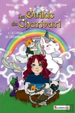 Bertrand.pt - La Guilde Du Charivari T6 : 6. La Licorne De Châteaublanc