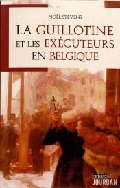 La Guillotine Et Les Executeurs En Belgique