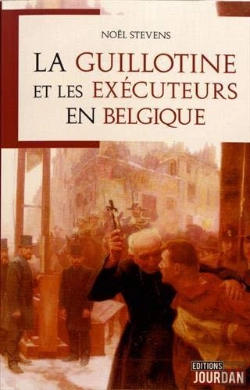 Bertrand.pt - La Guillotine Et Les Executeurs En Belgique