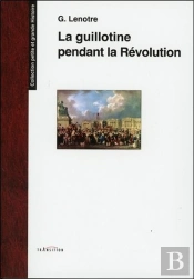 La Guillotine Pendant La Revolution