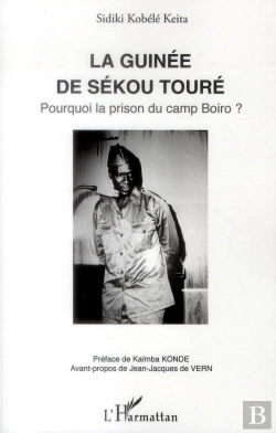 Bertrand.pt - La Guinée De Sékou Touré ; Pourquoi La Prison Du Cam Boiro ?