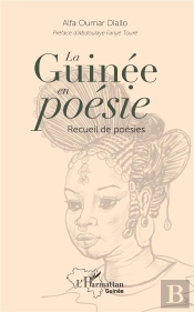 La Guinée En Poésie ; Recueil De Poésies