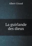 La Guirlande Des Dieux