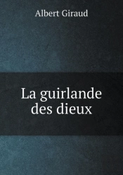 La Guirlande Des Dieux