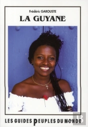 La Guyane (2e Édition)