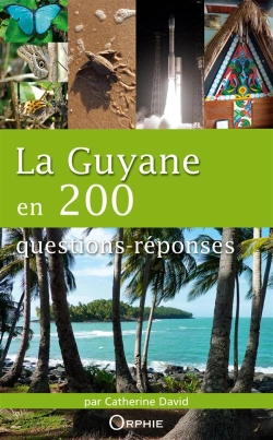 Bertrand.pt - La Guyane En 200 Questions-Réponses