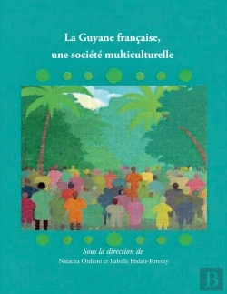 Bertrand.pt - La Guyane Française, Une Société Multiculturelle