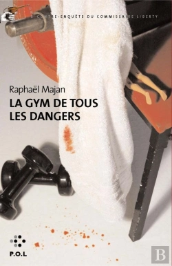 Bertrand.pt - La Gym De Tous Les Dangers (Une Contre-Enquete Du Commissaire L