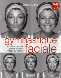 Bertrand.pt - La Gymnastique Faciale ; La Méthode Pour Garder Un Beau Visage Au Naturel