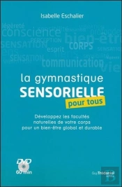 La Gymnastique Sensorielle Pour Tous