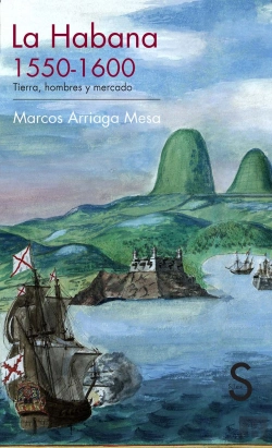 Bertrand.pt - La Habana, 1550-1600. Tierra, Hombres Y Mercado