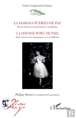 Bertrand.pt - La Habana Puerto De Paz. Puerta Abierta Al Conocimiento Y Su Difusion - La Havane Port De Paix. Port