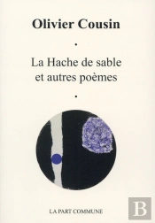 La Hache De Sable Et Autres Poèmes