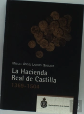 La Hacienda Real De Castilla (1369-1504).