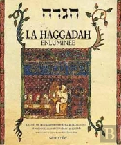 La Haggadah Enluminee