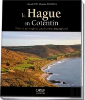 La Hague En Cotentin ; Nature Sauvage Et Patrimoine Intemporel