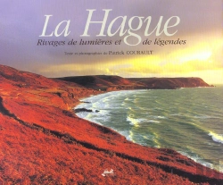 Bertrand.pt - La Hague ; Rivages De Lumieres Et De Legendes