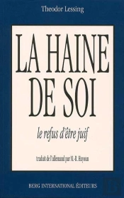 La Haine De Soi Ou Le Refus D'Etre Juif