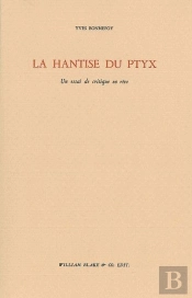 La Hantise Du Ptyx : Un Essai De Critique En Rêve