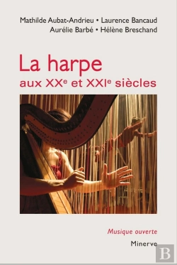 Bertrand.pt - La Harpe Aux Xxe Et Xxie Siècles (2e Édition)