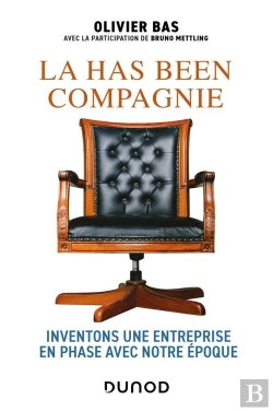 Bertrand.pt - La Has Been Compagnie : Inventons Une Entreprise En Phase Avec Notre Époque
