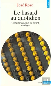 La Hasard Au Quotidien. Coincidences, Jeux De Hasard, Sondages