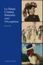 La Haute Couture Française Sous L'Occupation