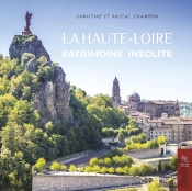 La Haute-Loire Patrimoine Insolite