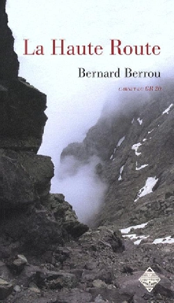 Bertrand.pt - La Haute Route ; Carnet Du Gr 20