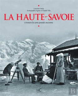 Bertrand.pt - La Haute-Savoie À Travers La Carte Postale Ancienne
