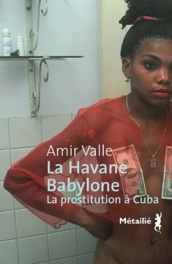 Bertrand.pt - La Havane Babylone ; La Prostitution À Cuba