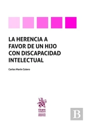 La Herencia A Favor De Un Hijo Con Discapacidad Intelectual