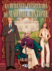 La Herencia Inesperada De Madame Fantome