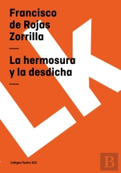 La Hermosura Y La Desdicha