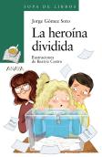 La Heroina Dividida