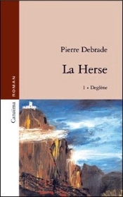 La Herse T.1 ; Deglène