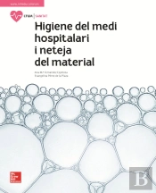 La - Higiene Del Medi Hospitalari I Neteja Del Material. Llibre Alumne.