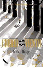 La Hija Del Bosque La Ciudad Sin Viento 2