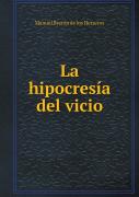 La Hipocresia Del Vicio