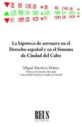 La Hipoteca De Aeronave En El Derecho Español Y En El Sistem