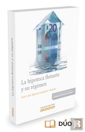 La Hipoteca Flotante Y Su Régimen (Papel + E-Book)