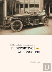 La Hispano Suiza, Empresa Pionera. El Deportivo Alfonso Xiii