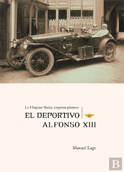 Bertrand.pt - La Hispano Suiza, Empresa Pionera. El Deportivo Alfonso Xiii