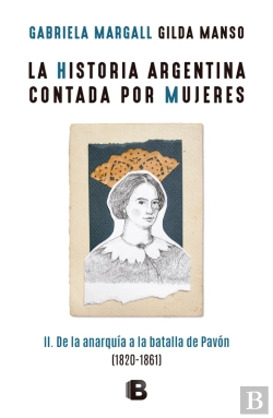 Bertrand.pt - La Historia Argentina Contada Por Mujeres Ii
